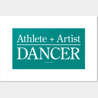 Athlete + Artist = Dancer Posters and Art